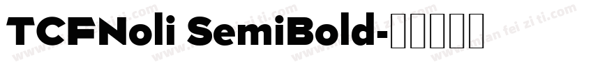 TCFNoli SemiBold字体转换